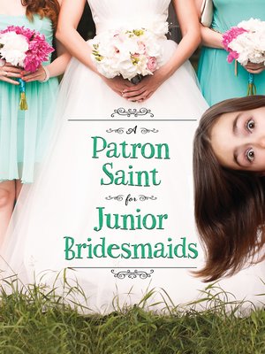 cover image of A Patron Saint for Junior Bridesmaids